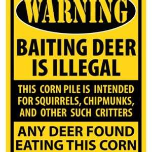 Rivers Edge Warning Sign 12"x17" for Deer Baiting