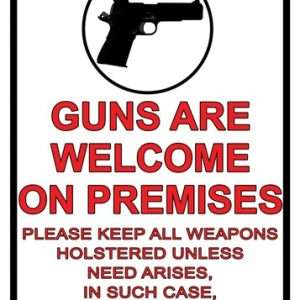 Rivers Edge Sign 12"x17" Guns Welcome Statement