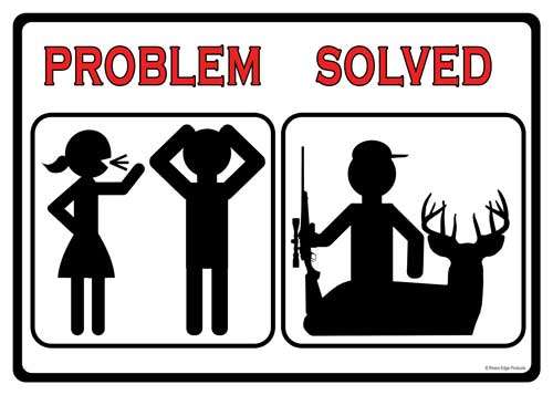 Rivers Edge Sign 12"x17" - Problem Solved Hunt