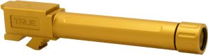 Gold Tin for Glock 19 - True Precision Threaded Barrel Upgrade